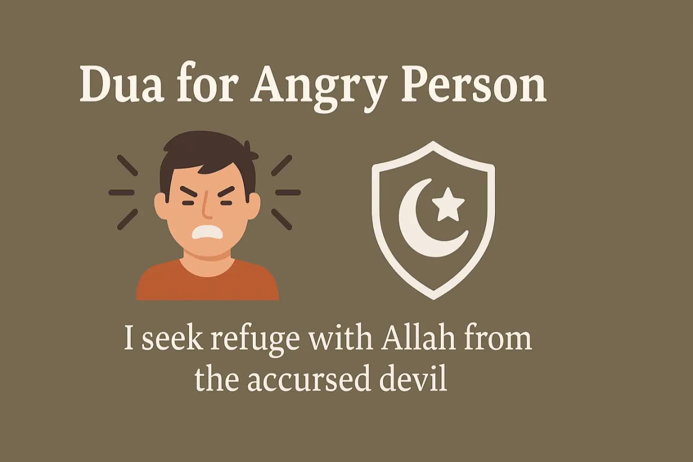 Dua for Angry Person: Seeking Calm and Peace